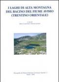 I laghi di alta montagna del bacino del fiume Avisio (Trentino orientale)