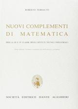 Nuovi complementi di matematica. Per la 3ª e 4ª classe degli Ist. tecnici industriali