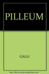 Pilleum. Temi latini di versione per il 2º ciclo delle Scuole superiori