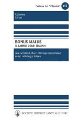 Bonus malus. Il latino degli italiani. Per le Scuole superiori. Con CD-ROM