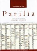 Parilia. Esercizi, versioni, antologia. Per le Scuole superiori: 1