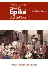 Nuovo Epiké. Voci dell'epos. Antologia epica.