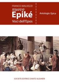 Nuovo Epiké. Voci dell'epos. Antologia epica.