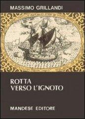 Rotta verso l'ignoto