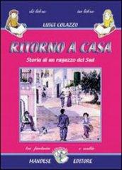 Ritorno a casa. Storia di un ragazzo del sud