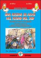 Una regina in armi nel regno del sud