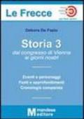 Storia 3. Dal Congresso di Vienna ai giorni nostri. Per le Scuole superiori