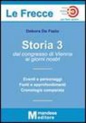 Storia 3. Dal Congresso di Vienna ai giorni nostri. Per le Scuole superiori