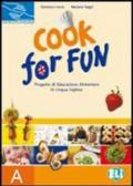 Cook for fun. Raccolta schede. Vol. A. Per la Scuola elementare