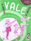 Vale! Libro degli esercizi. Per la 4ª classe elementare vol.2