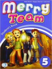 Merry team. Student's book-Activity book. Per la 5ª classe elementare. Con DVD-ROM