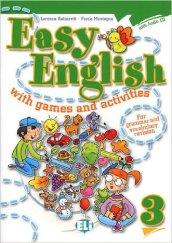 Easy english with games and activites. Per la Scuola elementare. Con CD Audio: 3