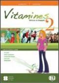 Vitamines version «plus» e «base». Per la Scuola media. Con CD Audio. Con espansione online