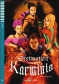 Destination Karminia. Con CD Audio. Con espansione online