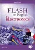 Flash on english for mechanics, electronics & technical assistance. Per le Scuole superiori. Con espansione online