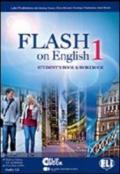 Flash on english. Student's book-Workbook. Per le Scuole superiori. Con CD Audio. Con espansione online vol.1