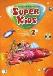 Super kids. Con CD Audio. Per la 2ª classe elementare