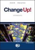 Change up! Intermediate. Woorkbok-Flip book. Con espansione online. Per le Scuole superiori. Con CD Audio. Con CD-ROM. 1.