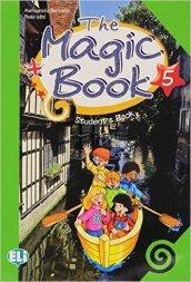 The magic book. Per la 5ª classe elementare