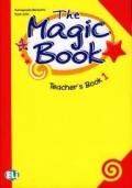 The magic book. Teacher's resource pack. Guida per l'insegnante. Con 2 CD Audio. Per la 1ª classe elementare