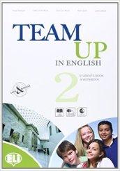 Team up in english. Student's book-Workbook-Reader. Per la Scuola media. Ediz. illustrata. Con CD Audio. Con espansione online: 2