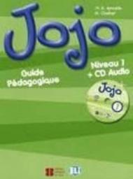 Jojo. Guide pedagogique. Con CD Audio. Per la Scuola elementare: 1