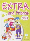 Extra and friends. Pupil's book-Fun book. Con espansione online. Per la Scuola elementare. 1. (2 vol.)