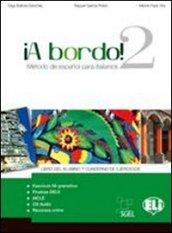 A bordo. Per le Scuole superiori! Con CD Audio. Con espansione online: 2