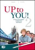 Up to you. Per la Scuola media. Con CD Audio. 2.