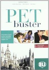 PET Buster. Senza soluzioni. Per le Scuole superiori. Con File audio per il download