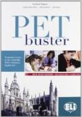 PET Buster. Con soluzioni. Per le Scuole superiori. Con 2 CD Audio