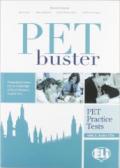 PET Buster. Test book. Per le Scuole superiori. Con CD