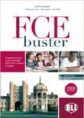 FCE Buster. Senza soluzioni. Con 2 CD Audio. Per le Scuole superiori