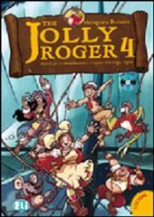 The Jolly Roger. Libro dello studente. Con CD Audio. Per la Scuola elementare. 4.