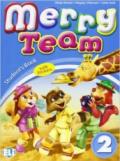 Merry team. Student's book-Activity book. Per la 2ª classe elementare