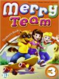 Merry team. Student's book-Activity book. Per la 3ª classe elementare. Con CD Audio