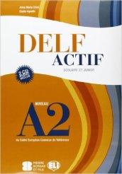 Delf A2 scolaire. Con File audio per il download