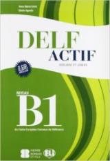 Delf actif. B1 scolaire. Con File audio per il download