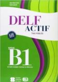 Delf actif. B1 adultes. Per la Scuola media. Con File audio per il download