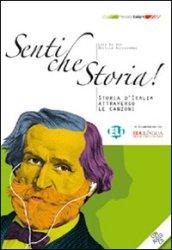 Senti che storia! Libro dello studente. Con CD Audio. Per la Scuola media