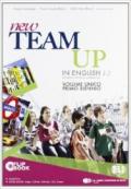 New team up. Student's book-Workbook-Extrabook. Per le Scuole superiori. Con MultiROM