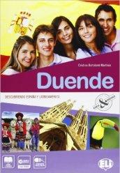 Duende. Con espansione online. Descubriendo Espana y Latinoamerica. Per la Scuola media. Con CD-ROM