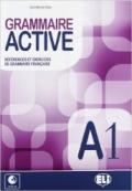 Grammaire active. A1. Con File audio per il download. Con Contenuto digitale per accesso on line. Vol. 1
