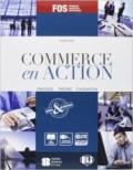 Commerce en action. Per gli Ist. tecnici e professionali. Con espansione online