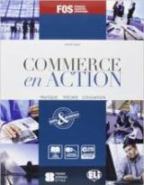 Commerce en action. Per gli Ist. tecnici e professionali. Con espansione online