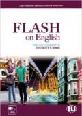 Flash on english. Pre-intermediate. Student's book-Flipbook. Con e-book. Con espansione online. Per le Scuole superiori: 2
