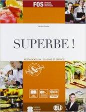 Superbe! Restauration: cuisine et service. Per gli Ist. professionali alberghieri. Con CD-ROM. Con espansione online