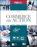 Commerce en action. Pratique théorie civilisation. Per gli Ist. tecn. commerciali. E-book. Formato PDF