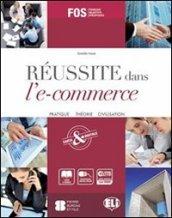 Reussite dans l'e-commerce. Per gli Ist. tecnici e professionali. E-book. Formato PDF