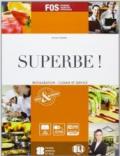 Superbe! Con dizionario del gusto. Per gli ist. professionali alberghieri. Con espansione online